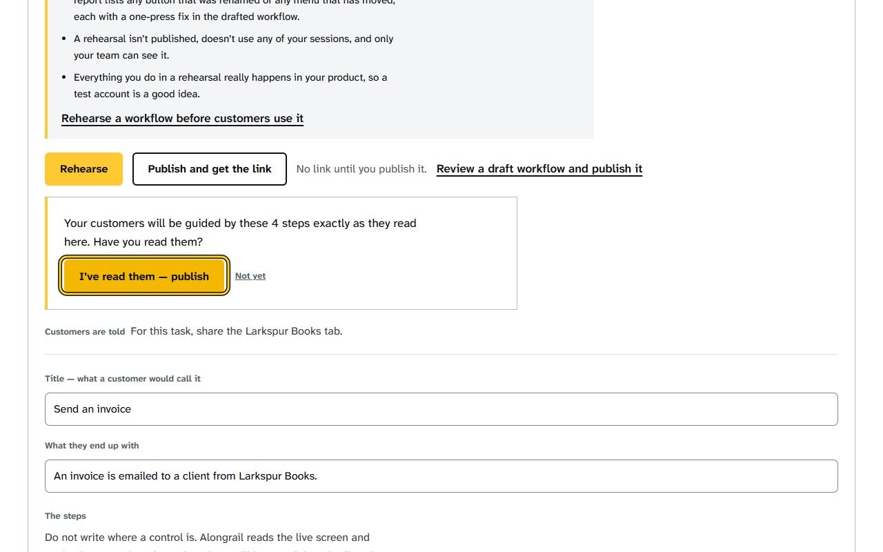 Step 5: Click “I’ve read them — publish”; the workflow shows a link to send and options to rehearse, copy the link, or unpublish.