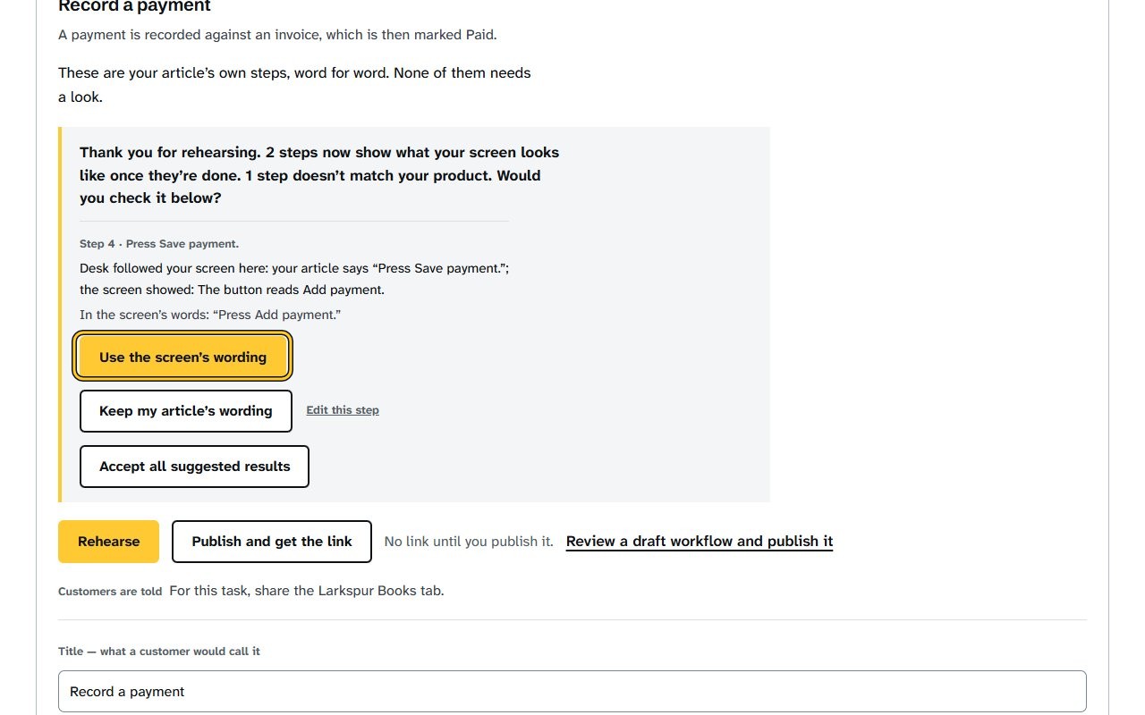 Step 2: Under a step where your article and the screen differ, click “Use the screen’s wording”; the step now uses the screen’s own name for the control, and the report says “Changed to the screen’s wording.” To keep your own words instead, click “Keep my article’s wording”.