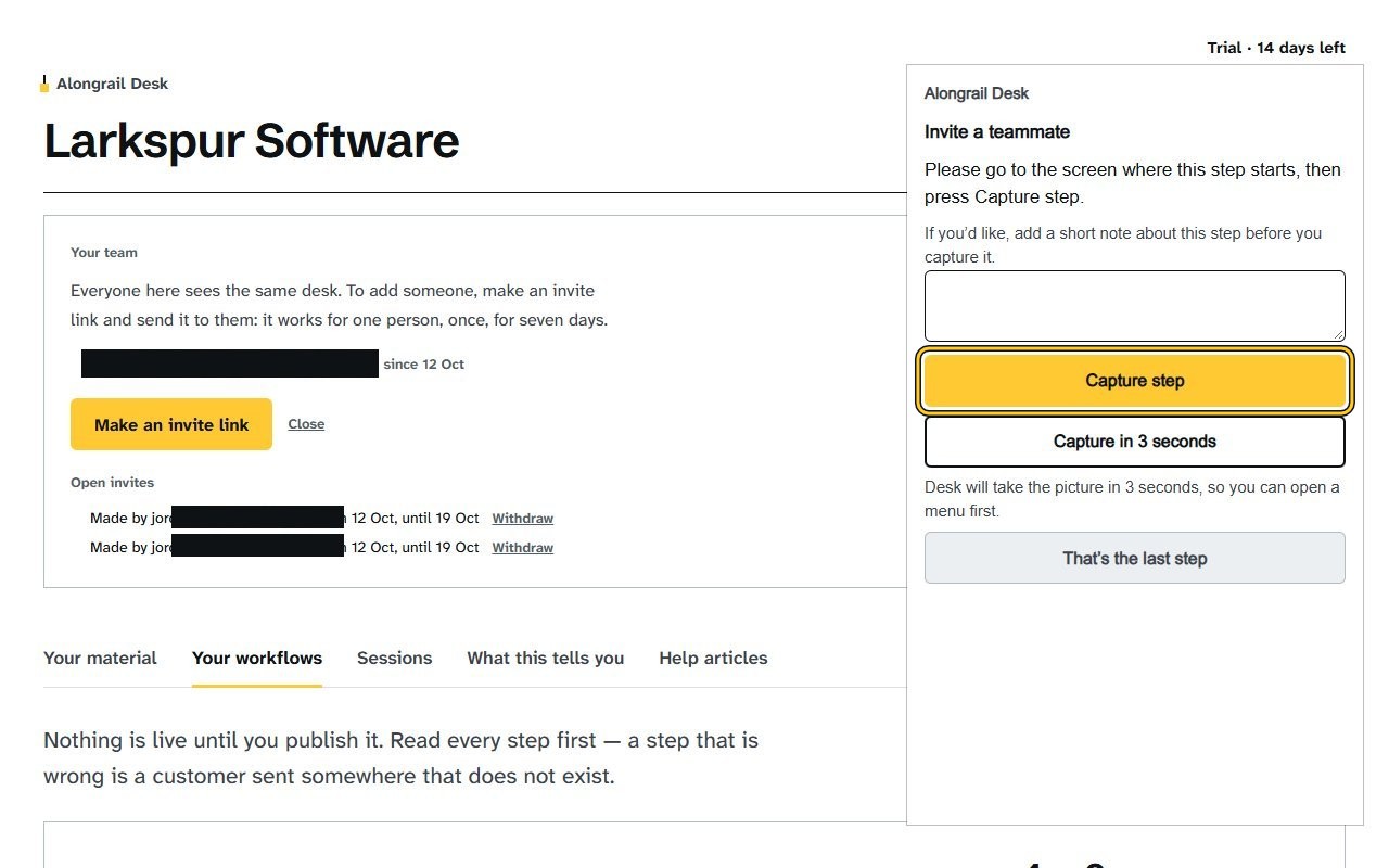 Step 3: At the start of each step, click Capture step in the steps window, then do the step yourself.